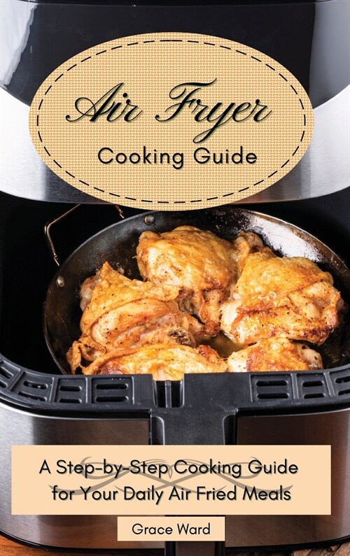 My Air Fryer Cooking Guide (Hardcover)