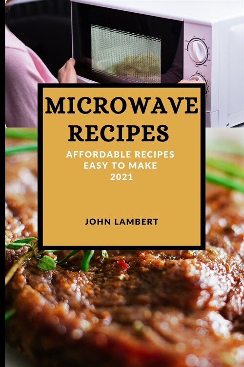 MICROWAVE RECIPES 2021 (Paperback)