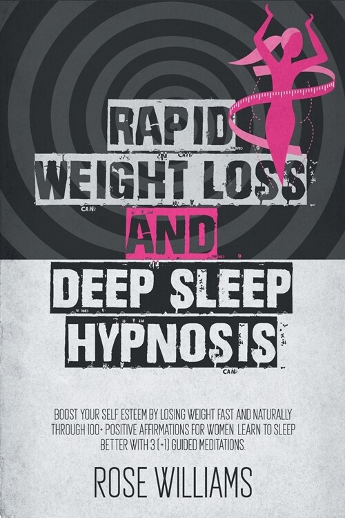 Rapid Weight Loss and Deep Sleep Hypnosis (Paperback)