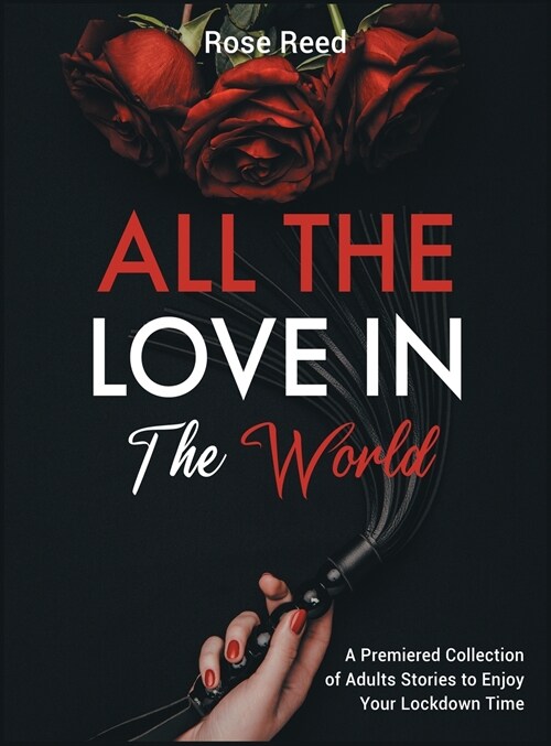 ALL THE LOVE IN THE WORLD (Hardcover)