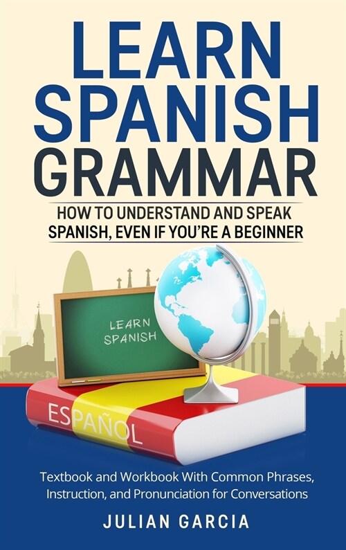 Learn Spanish Grammar (Hardcover)