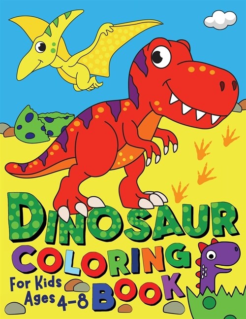 Dinosaur Coloring Book for Kids ages 4-8 (Paperback)