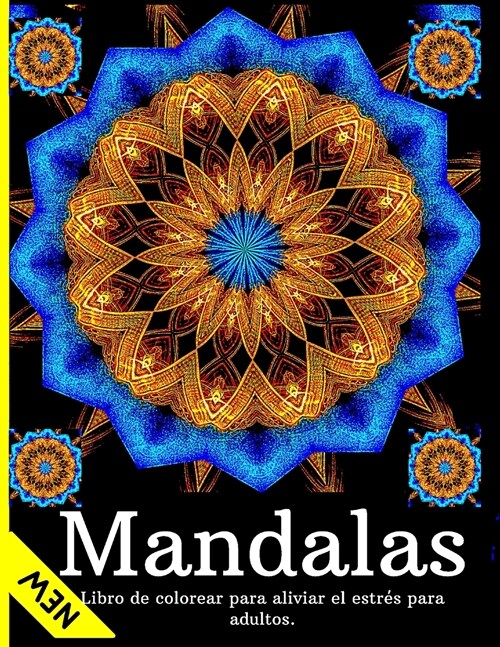 Libro de colorear Mandala para adultos: Libro de colorear antiestr? de 50 p?inas para adultos con dibujos de flores, dibujos de meditaci? y felicid (Paperback)