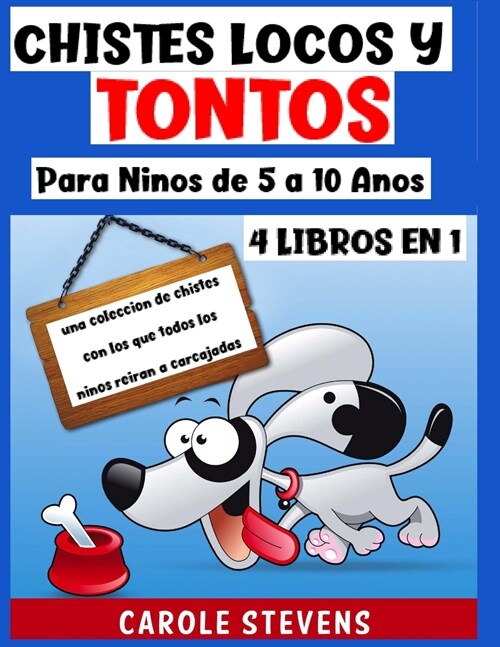 Chistes locos y tontos para niños de 5 a 10 años (Paperback)