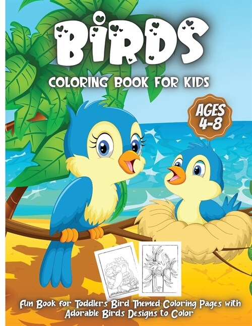 Birds Coloring Book For Kids Ages 4-8: Adorable Birds Coloring Book for kids, Cute Bird Illustrations for Boys and Girls to Color (Paperback)