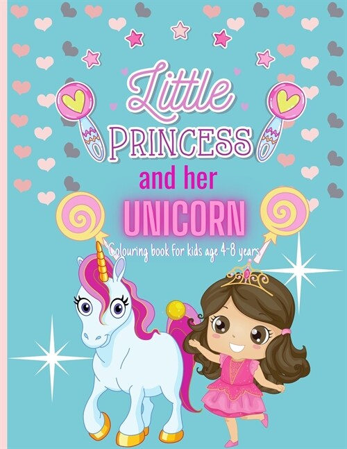 The princess and her unicorn (Paperback)