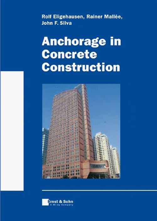 [eBook Code] Anchorage in Concrete Construction (eBook Code, 1st)