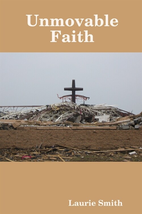 Unmovable Faith (Paperback)