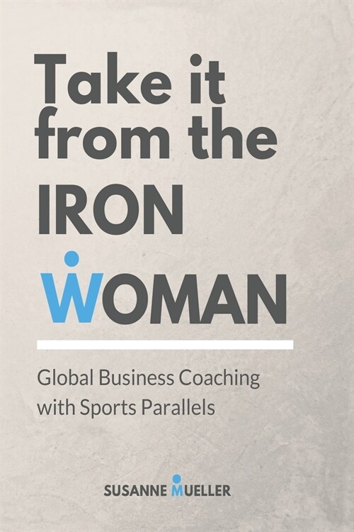 Take it from the Ironwoman (Paperback)