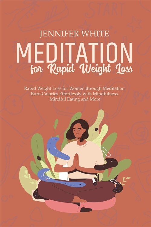 Meditation for Rapid Weight Loss: Rapid Weight Loss for Women through Meditation. Burn Calories Effortlessly with Mindfulness, Mindful Eating and More (Paperback)