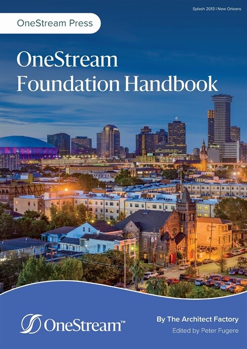 OneStream Foundation Handbook (Paperback)