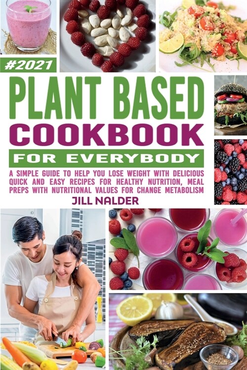 Plant-Based Cookbook For Everybody (Paperback)