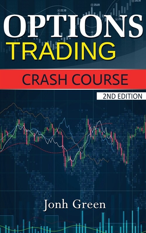 Options Trading Crash Course 2 Edition (Hardcover)