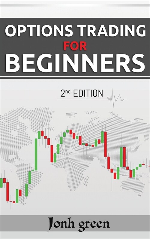 Options Trading for Beginners 2 Edition (Hardcover)