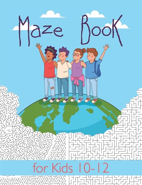 Maze Book for Kids 10-12: Maze Activity Book for Kids. Great for Developing Problem Solving Skills, Spatial Awareness, and Critical Thinking Ski (Paperback, Maze Book for K)