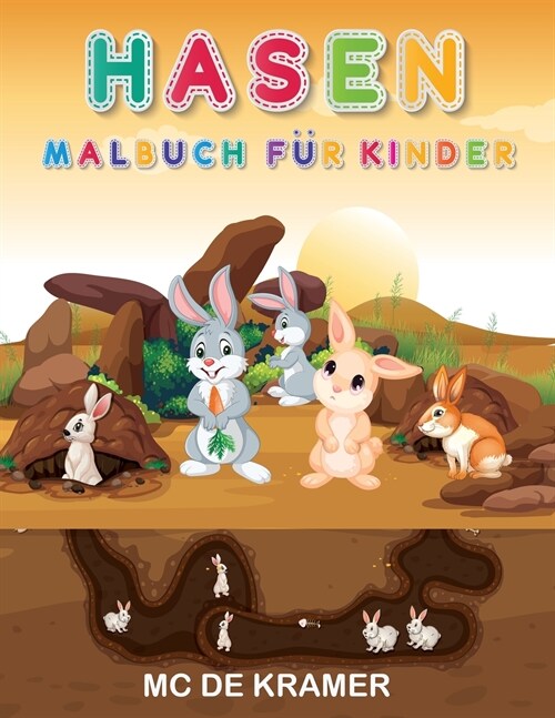 Hasen Malbuch f? Kinder: Cute H?chen, Aktivit? Buch f? Kinder Jungen und M?chen, einfach, Spa?Bunny F?bung Seiten mit super niedlich und (Paperback)