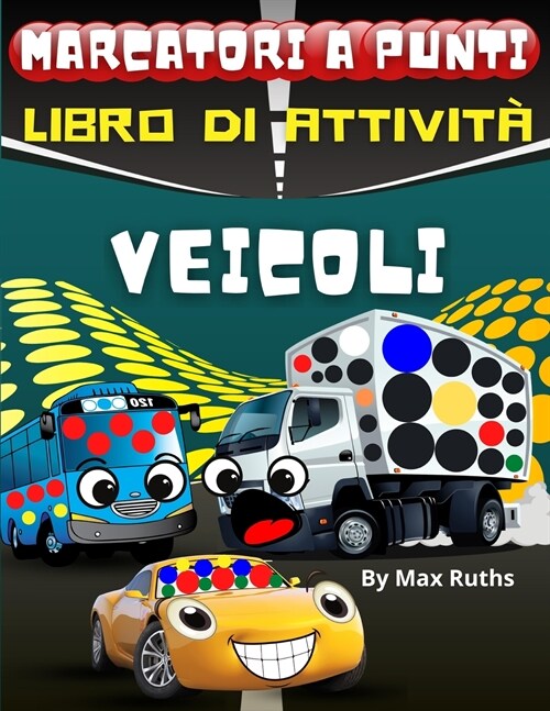 Marcatori a Punti Libro di Attivita Veicoli (Paperback)