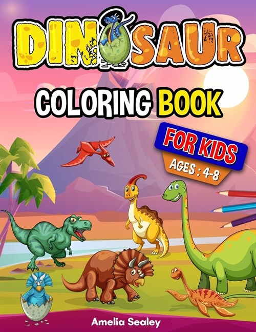 Awesome Dinosaurs Coloring Book for Kids: Amazing Activity for Children to Color Different Types of Dinosaur (Paperback)
