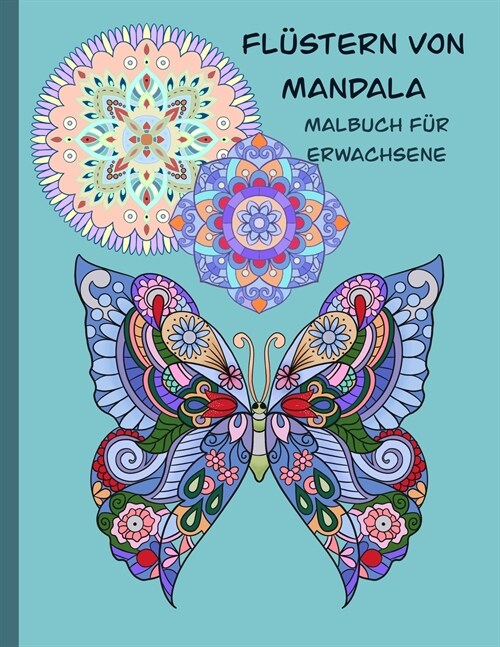 Fl?tern von Mandala Malbuch f? Erwachsene: Sch?e 50 Stressabbau einzigartige Mandala Designs f? Erwachsene Entspannung Anf?ger-freundlich mit der (Paperback)