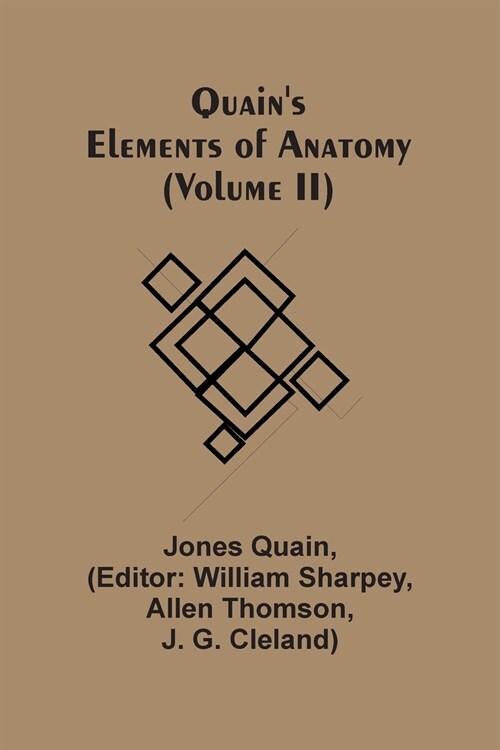 QuainS Elements Of Anatomy (Volume Ii) (Paperback)