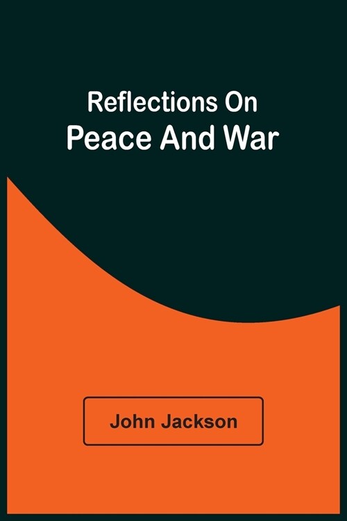 Reflections On Peace And War (Paperback)