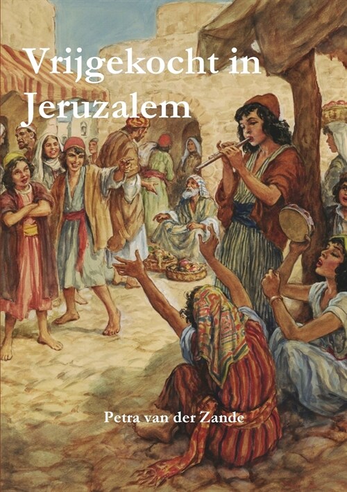 Vrijgekocht in Jeruzalem (Paperback)