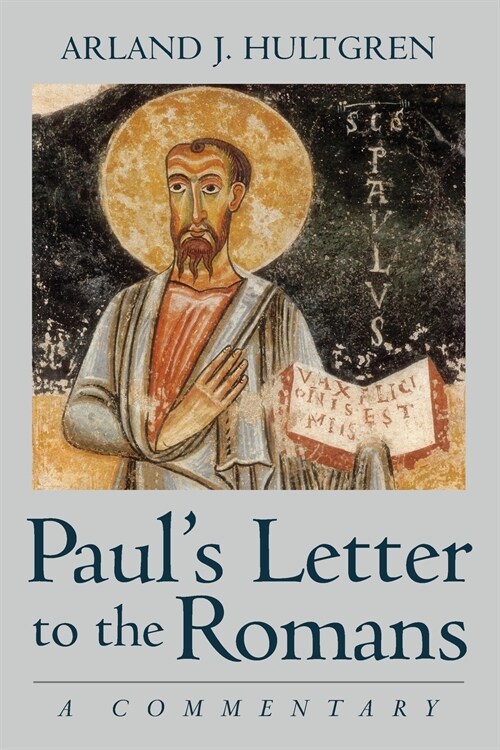 Pauls Letter to the Romans: A Commentary (Paperback)