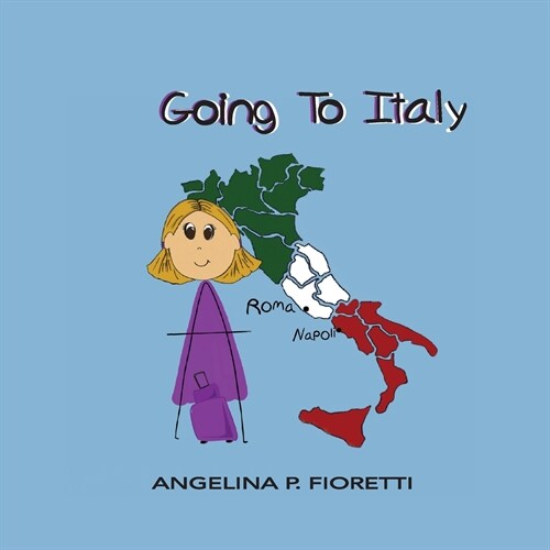 Going To Italy: A Family Vacation (Paperback)
