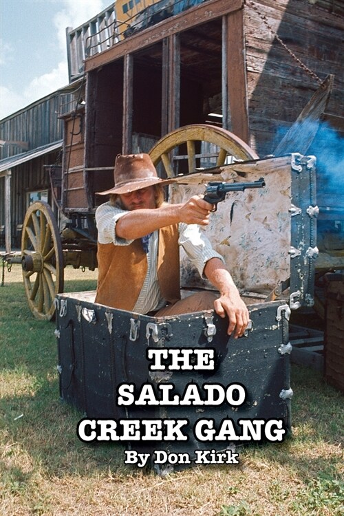The Salado Creek Gang (Paperback)