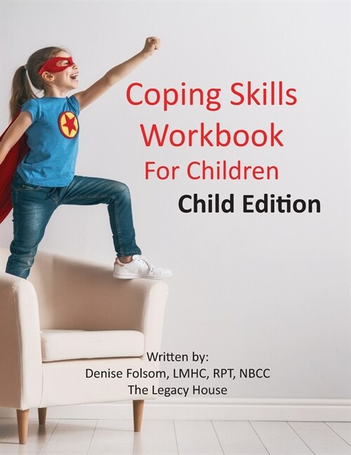 Coping Skills Workbook for Children: Child Edition (Paperback, Child)