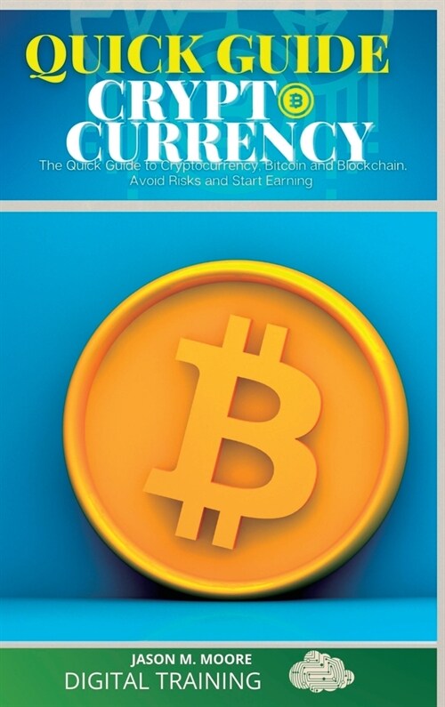 Quick Guide to Cryptocurrency (Hardcover)