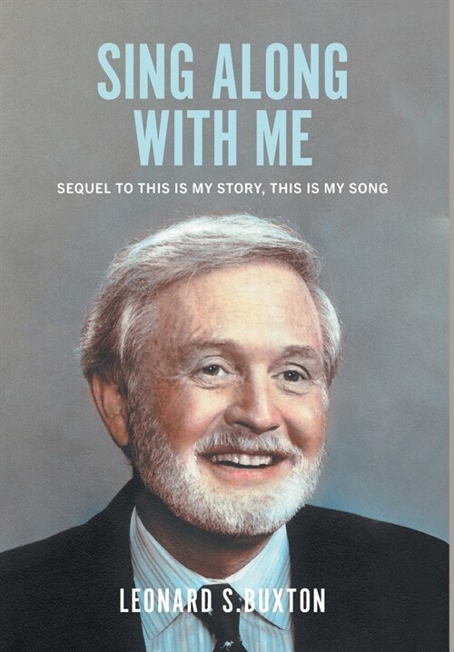 Sing Along With Me: Sequel to This Is My Story, This Is My Song (Hardcover)