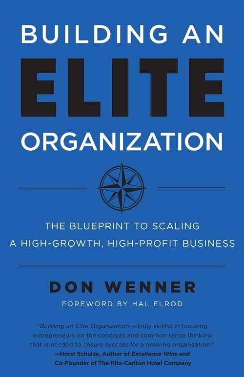 Building an Elite Organization: The Blueprint to Scaling a High-Growth, High-Profit Business (Paperback)