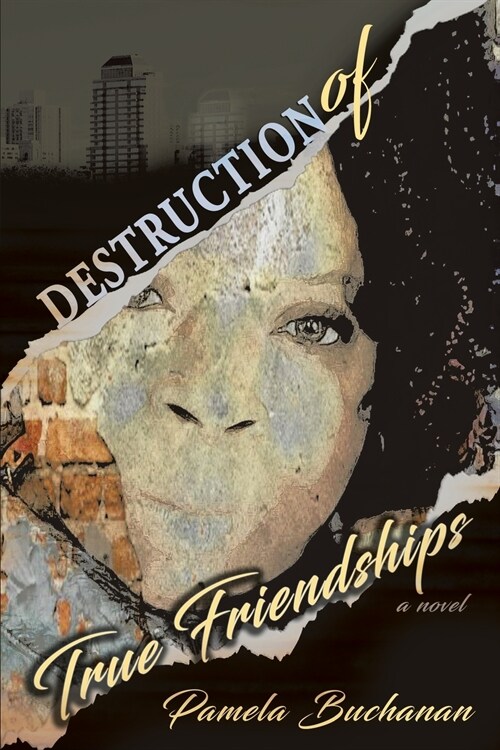 Destruction of True Friendships (Paperback)