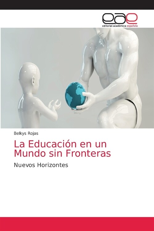 La Educaci? en un Mundo sin Fronteras (Paperback)