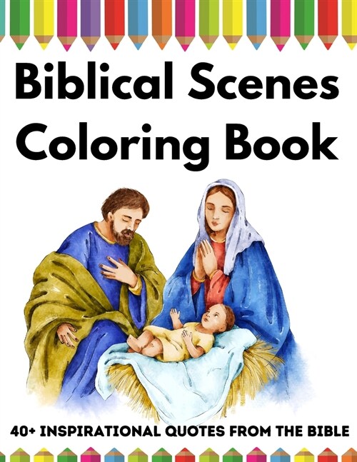 Biblical Scenes Coloring Book: +40 Inspirational Quotes from the Bible (Paperback)