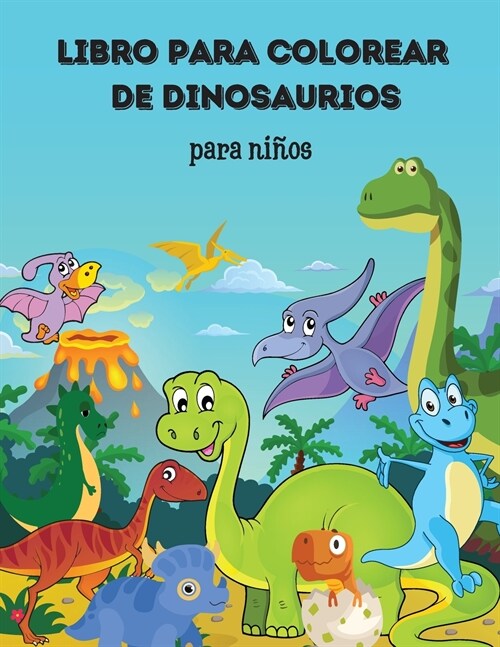 Libro de Colorear de Dinosaurios: Asombroso libro de colorear y actividades para ni?s con un lindo unicornio. Regalo m?ico con un dise? adorable pa (Paperback)