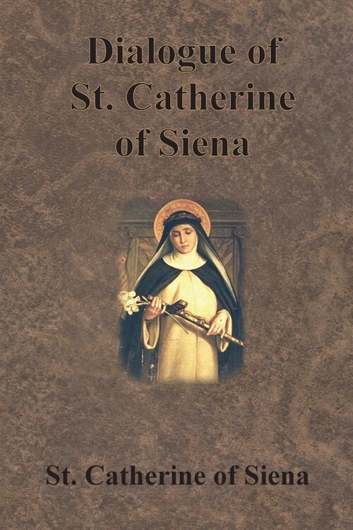 Dialogue of St. Catherine of Siena (Paperback)