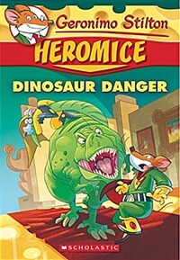 Geronimo Stilton Heromice #6 : Dinosaur Danger (Paperback)