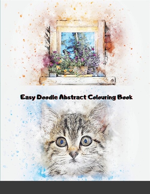 Easy Doodle Abstract Colouring Book: 31 Original Hand-Drawn Abstract Designs (Paperback)