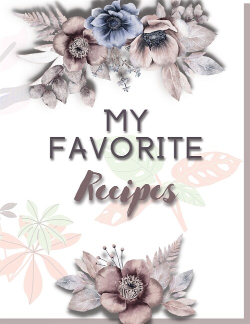 My Favorite Recipes (Paperback)
