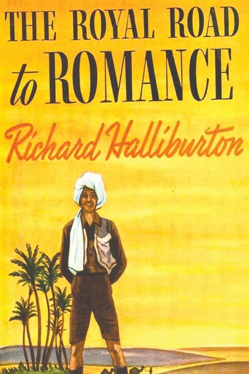 The Royal Road to Romance (Paperback)