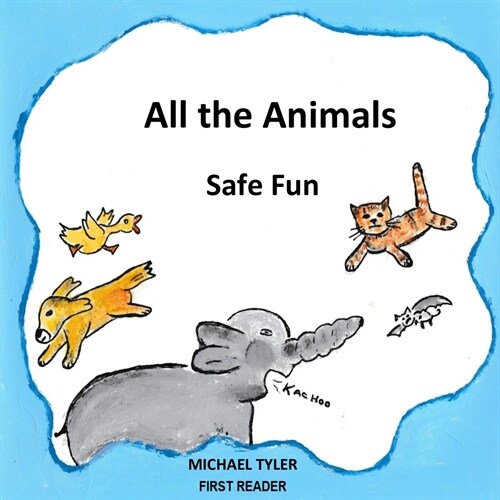 All the Animals Safe Fun (Paperback)