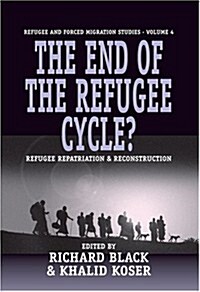 The End of the Refugee Cylcle? (Hardcover)