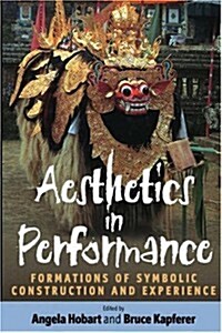 Aesthetics in Performance : Formations of Symbolic Construction and Experience (Paperback)