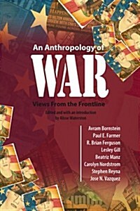 [중고] An Anthropology of War : Views from the Frontline (Paperback)