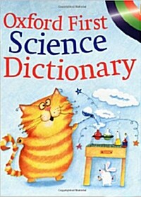 Oxford First Science Dictionary [Paperback]