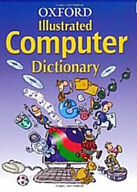 [중고] Oxford Illustrated Computer Dictionary (2006 edition) [Paperback]