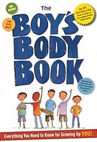 The Boys Body Book: Everything You Need to Know for Growing Up You (Prebound, Bound for Schoo)