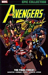 Avengers Epic Collection: The Final Threat (Paperback)
